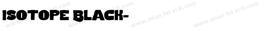Isotope Black字体转换
